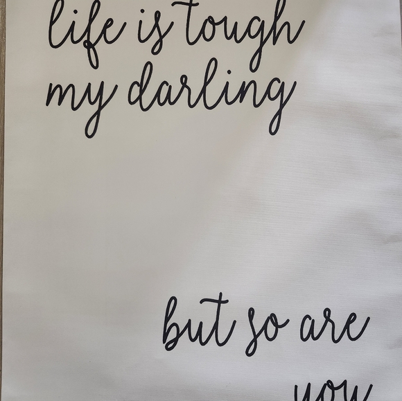 Life is Tough My Darling, but so are You' Wall Decor - Picture 12 of 12